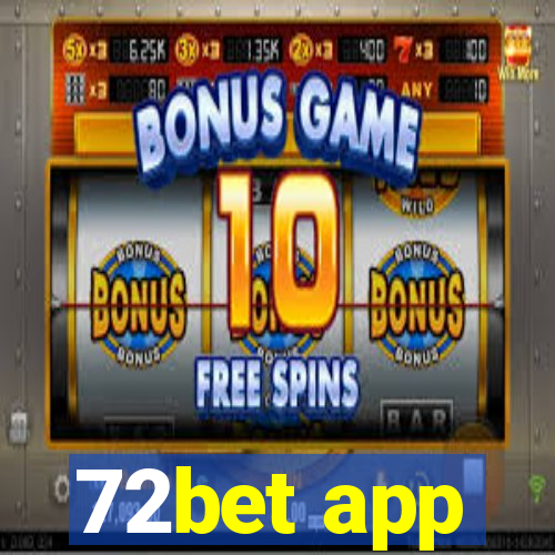 72bet app